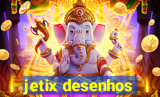 jetix desenhos